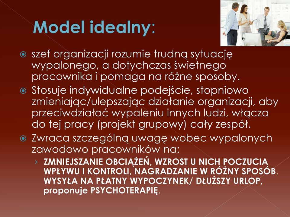 włącza do tej pracy (projekt grupowy) cały zespół.