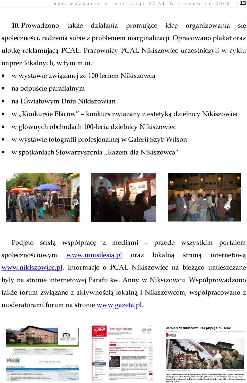 Pracownicy PCAL Nikiszowiec uczestniczyli w cyklu imprez lokalnych, w tym m.in.