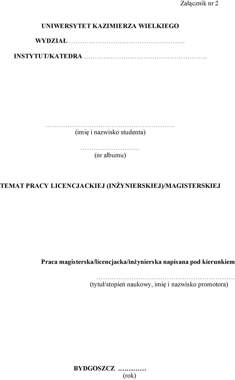 (INŻYNIERSKIEJ)/MAGISTERSKIEJ Praca magisterska/licencjacka/inżynierska