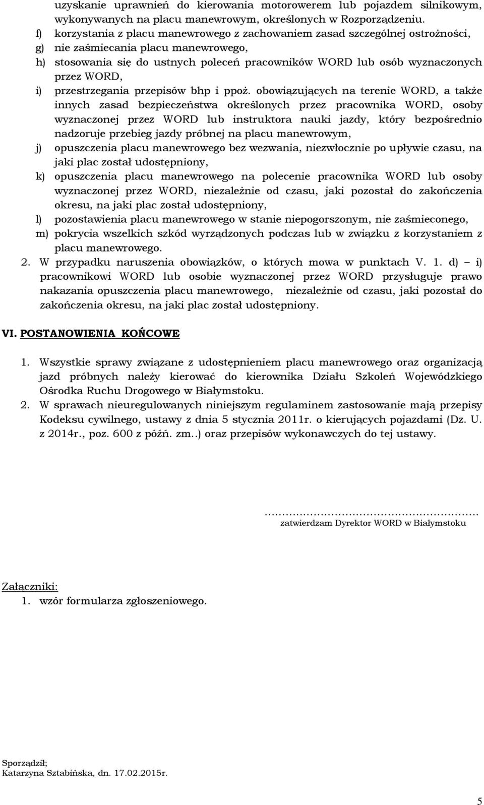 WORD, i) przestrzegania przepisów bhp i ppoż.