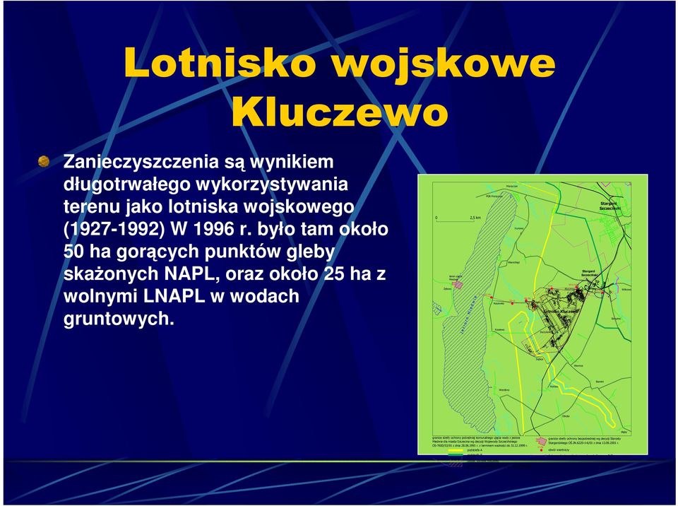 śelewko Płonia j e z i o r o M i e d w i e Miedwianka PGR Morzyczyn Koszewko Koszewo Morzyczyn Kunowo Wierzchląd Gowienica Słotnica Lotnisko Kluczewo Burzykowo Kluczewo Stargard Szczeciński Stargard