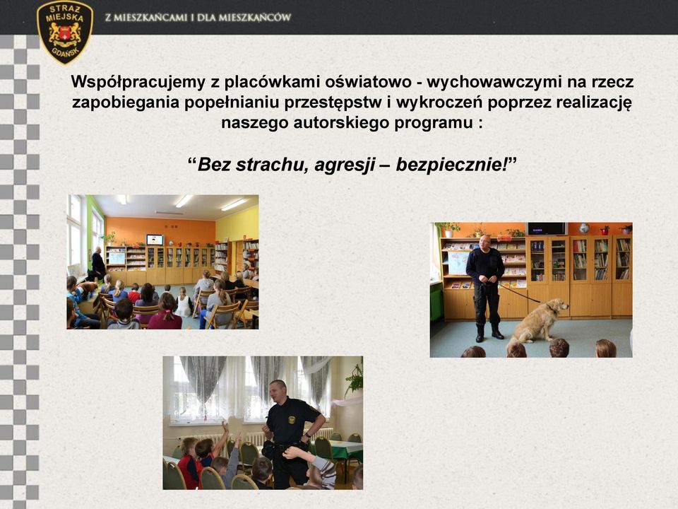 przestępstw i wykroczeń poprzez realizację