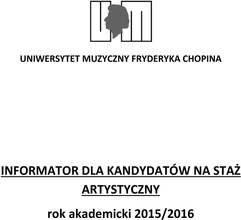 INFORMATOR DLA KANDYDATÓW