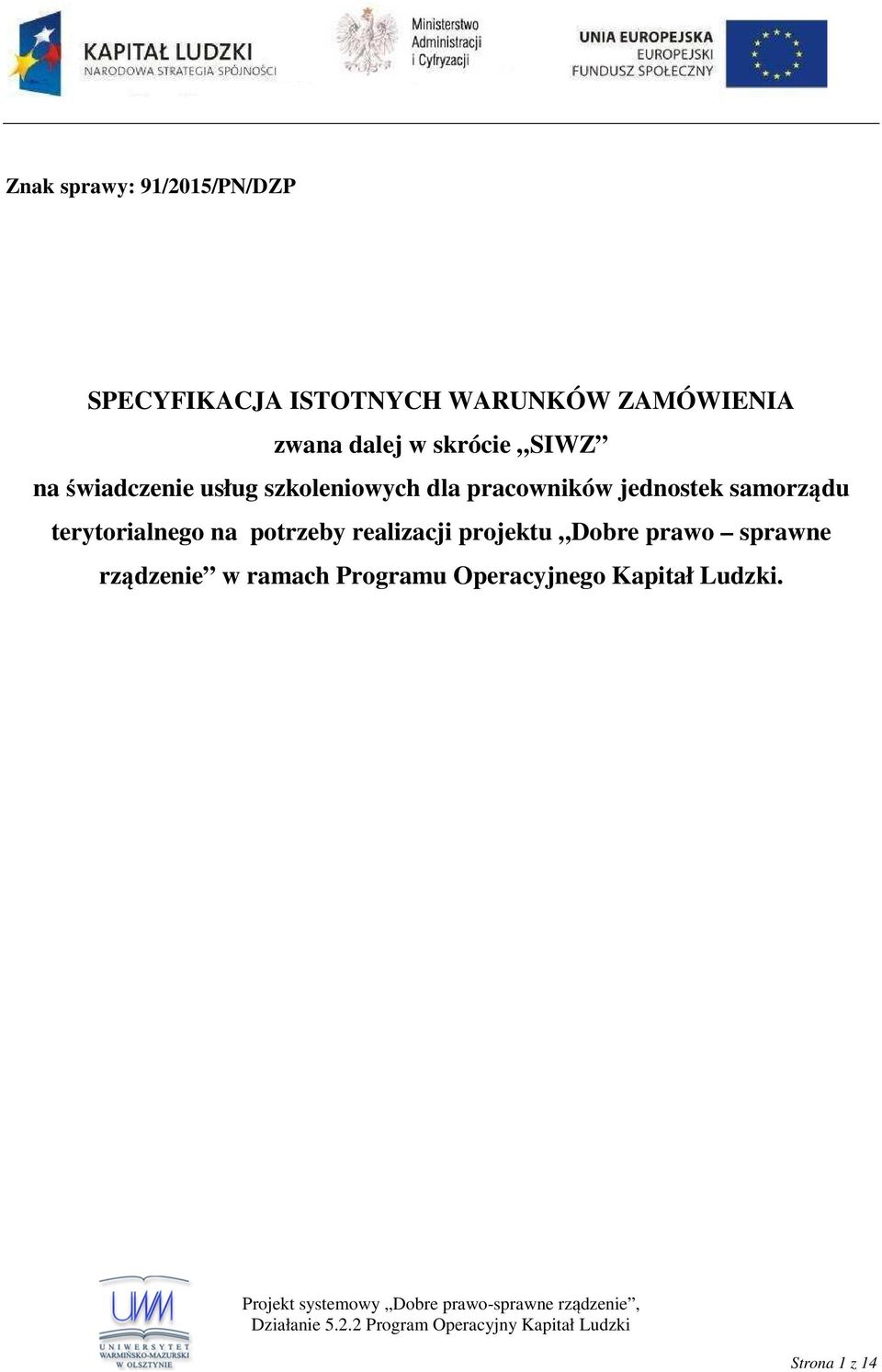 jednostek samorządu terytorialnego na potrzeby realizacji projektu Dobre