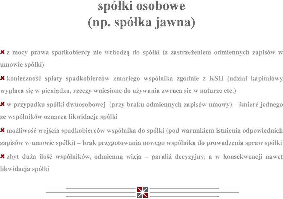 KSH (udział kapitałowy wypłaca się w pieniądzu, rzeczy wniesione do używania zwraca się w naturze etc.