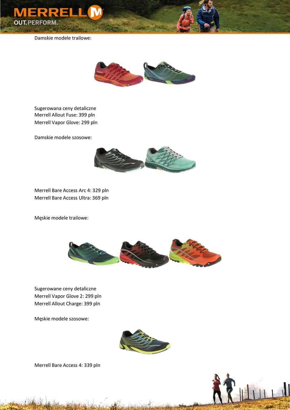 pln Merrell Bare Access Ultra: 369 pln Męskie modele trailowe: Merrell Vapor Glove 2: