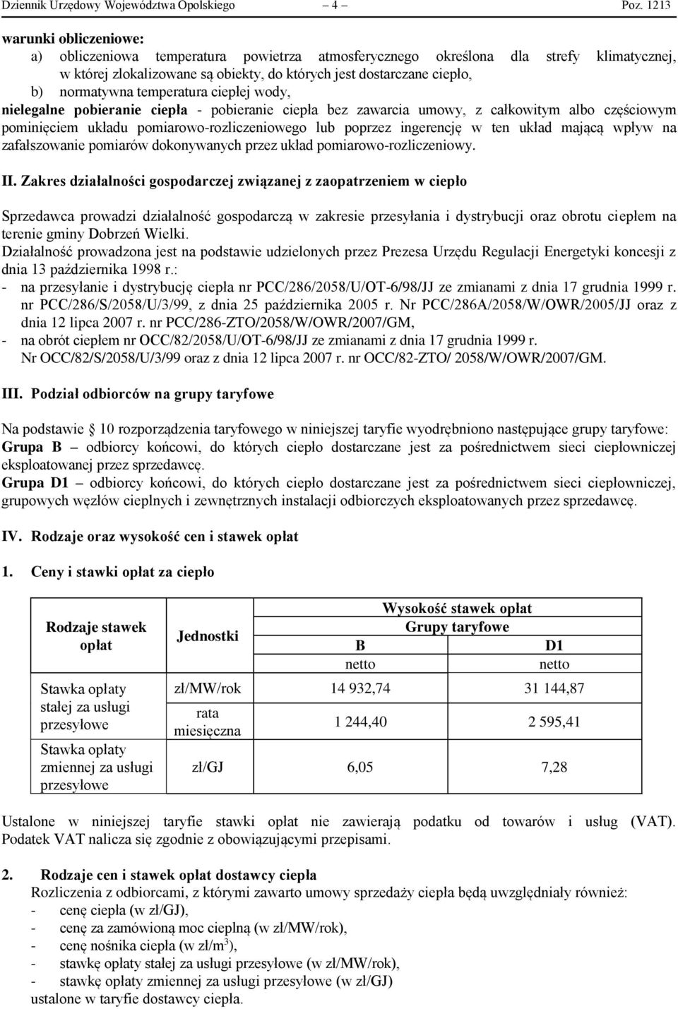 normatywna temperatura ciepłej wody, nielegalne pobieranie ciepła - pobieranie ciepła bez zawarcia umowy, z całkowitym albo częściowym pominięciem układu pomiarowo-rozliczeniowego lub poprzez