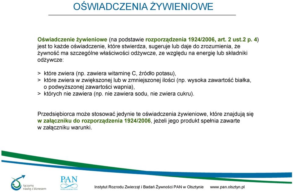 > które zwiera (np. zawiera witaminę C, źródło potasu), > które zwiera w zwiększonej lub w zmniejszonej ilości (np.