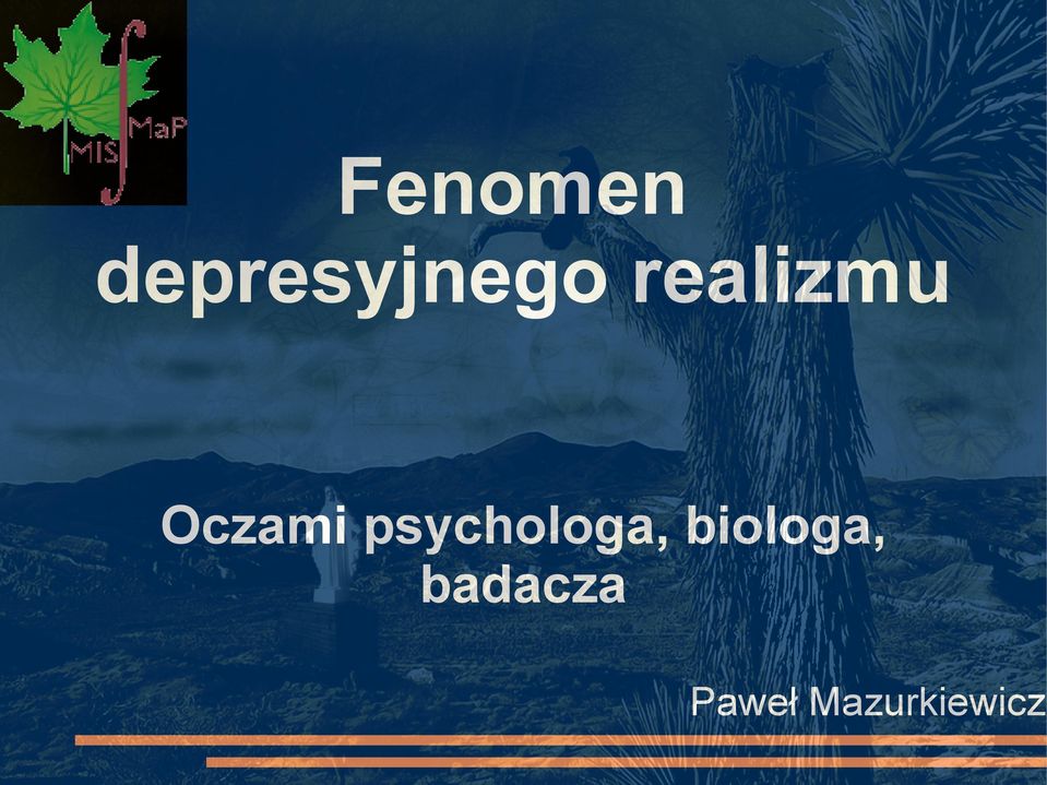 psychologa, biologa,