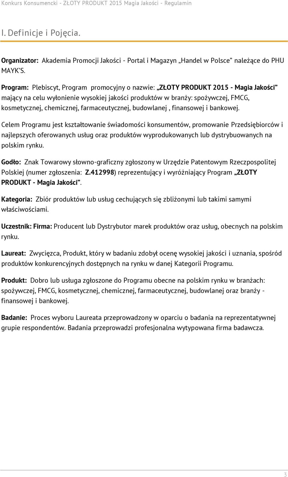 farmaceutycznej, budowlanej, finansowej i bankowej.