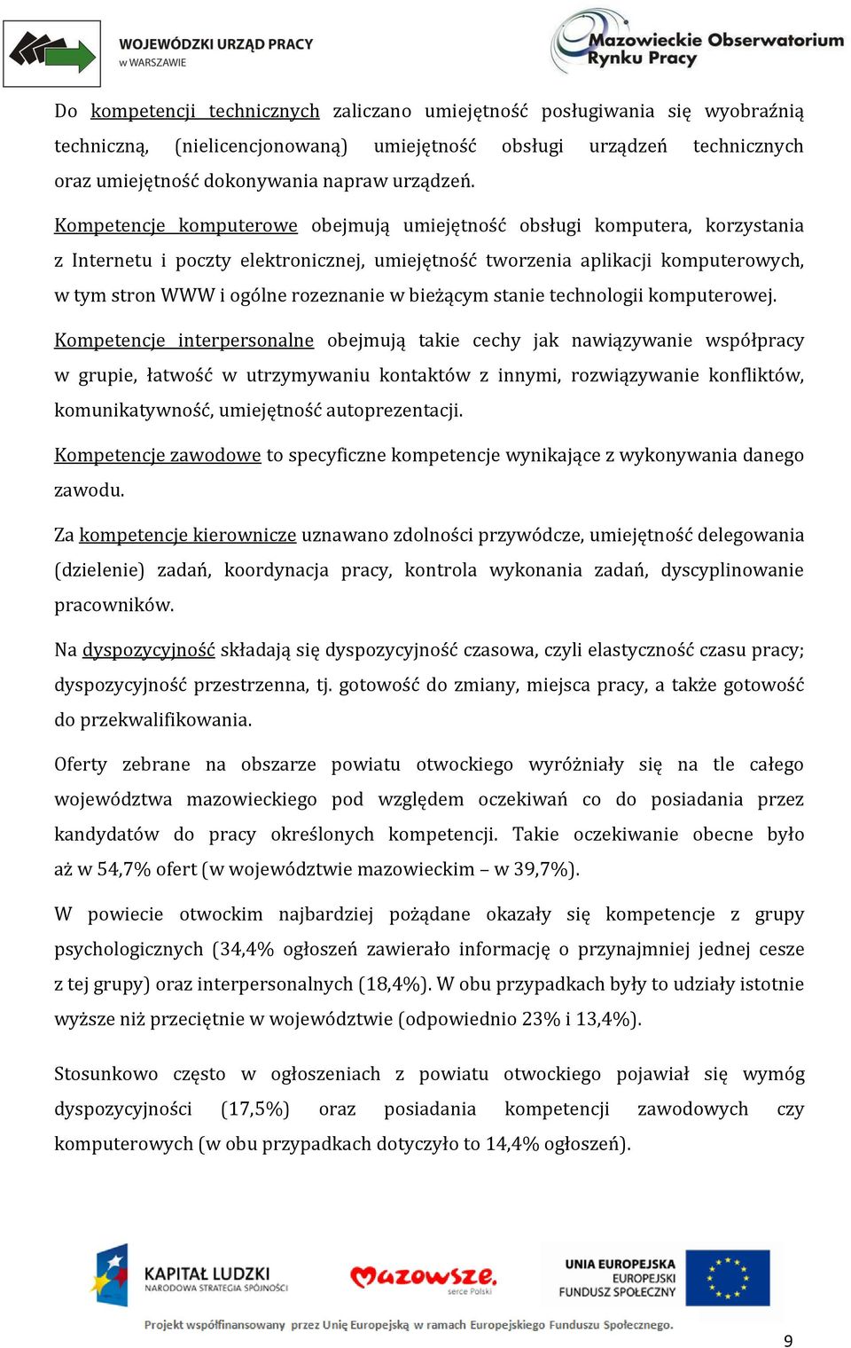 bieżącym stanie technologii komputerowej.