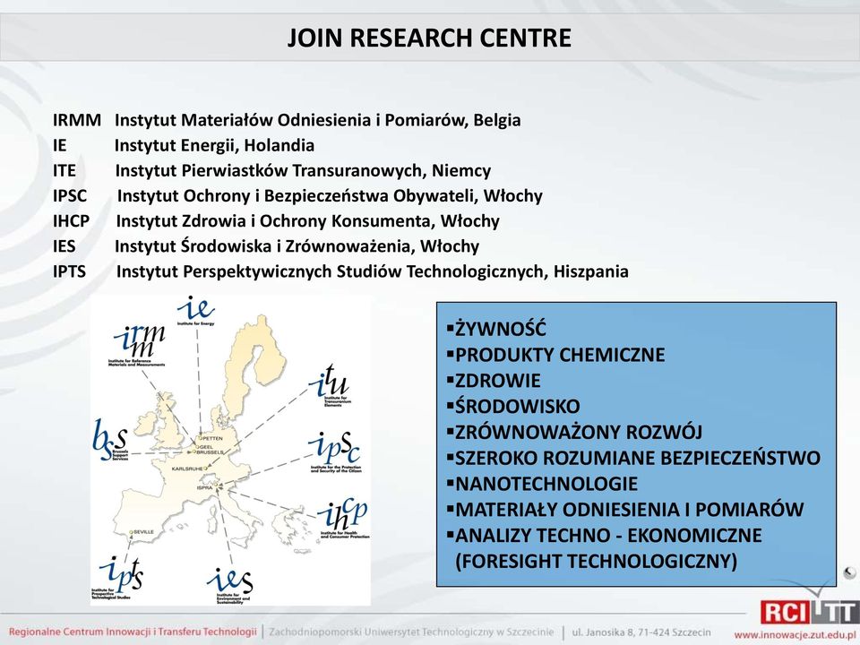 Środowiska i Zrównoważenia, Włochy IPTS Instytut Perspektywicznych Studiów Technologicznych, Hiszpania ŻYWNOŚD PRODUKTY CHEMICZNE ZDROWIE