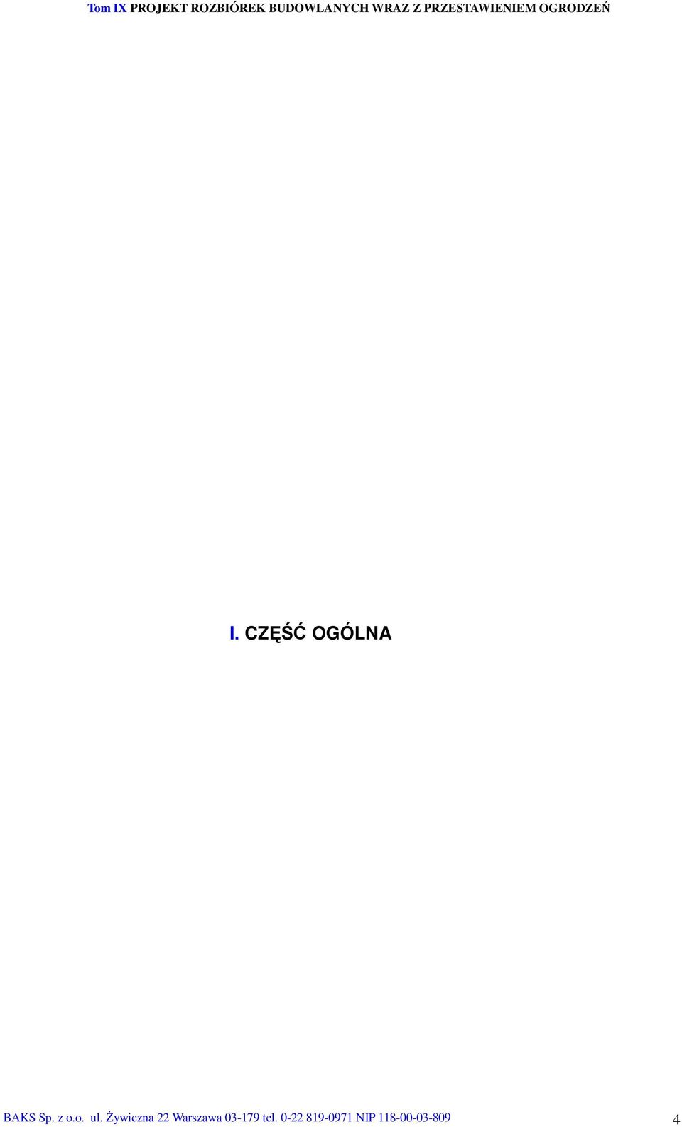CZĘŚĆ OGÓLNA BAKS Sp. z o.o. ul.