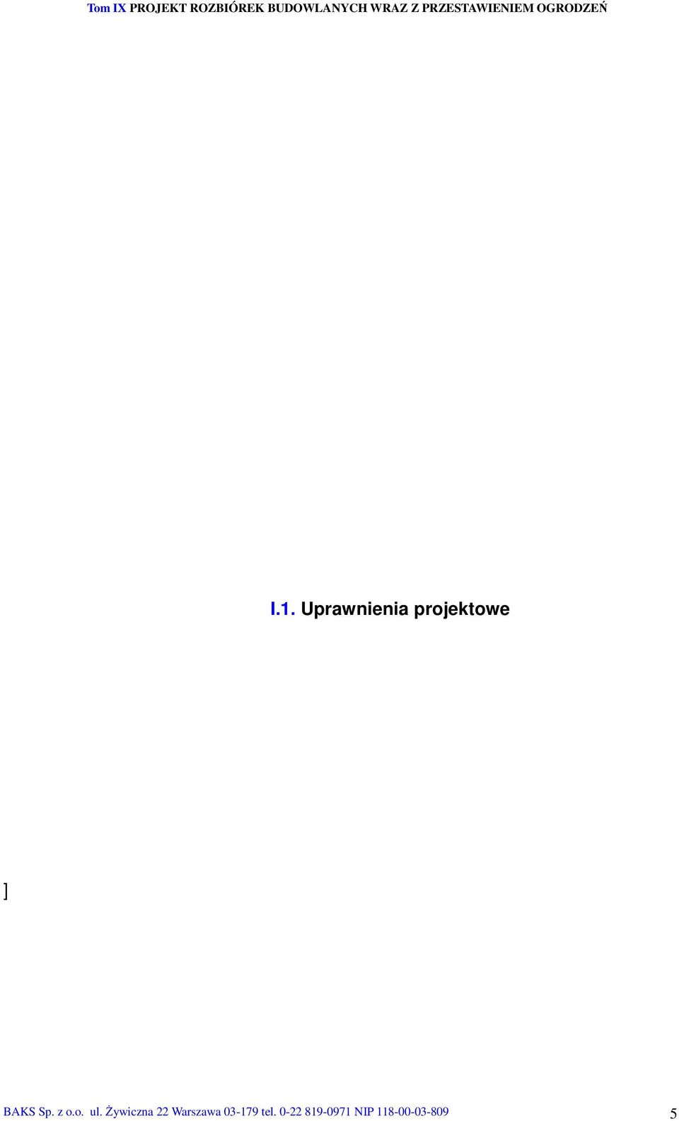 Uprawnienia projektowe ] BAKS Sp. z o.o. ul.