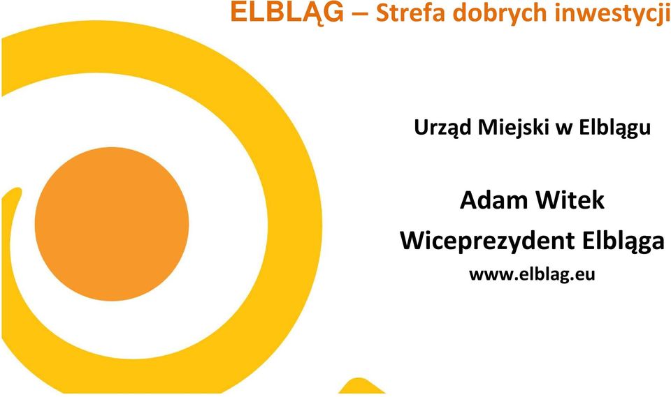 w Elblągu Adam Witek