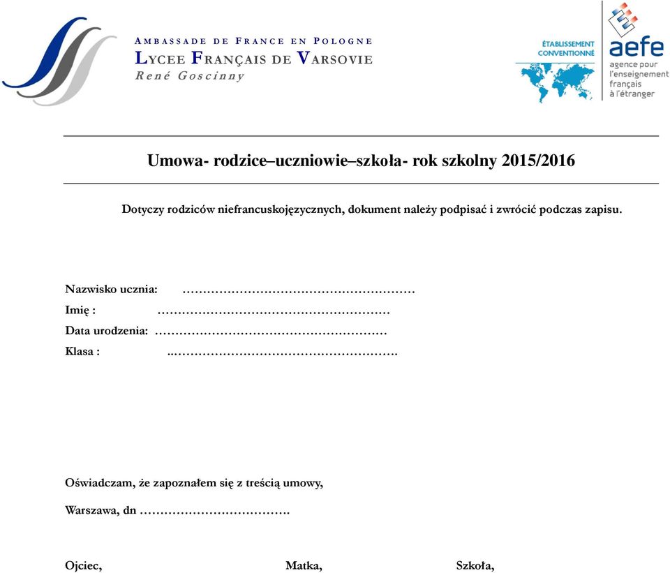 niefrancuskojęzycznych, dokument należy podpisać i zwrócić podczas zapisu.