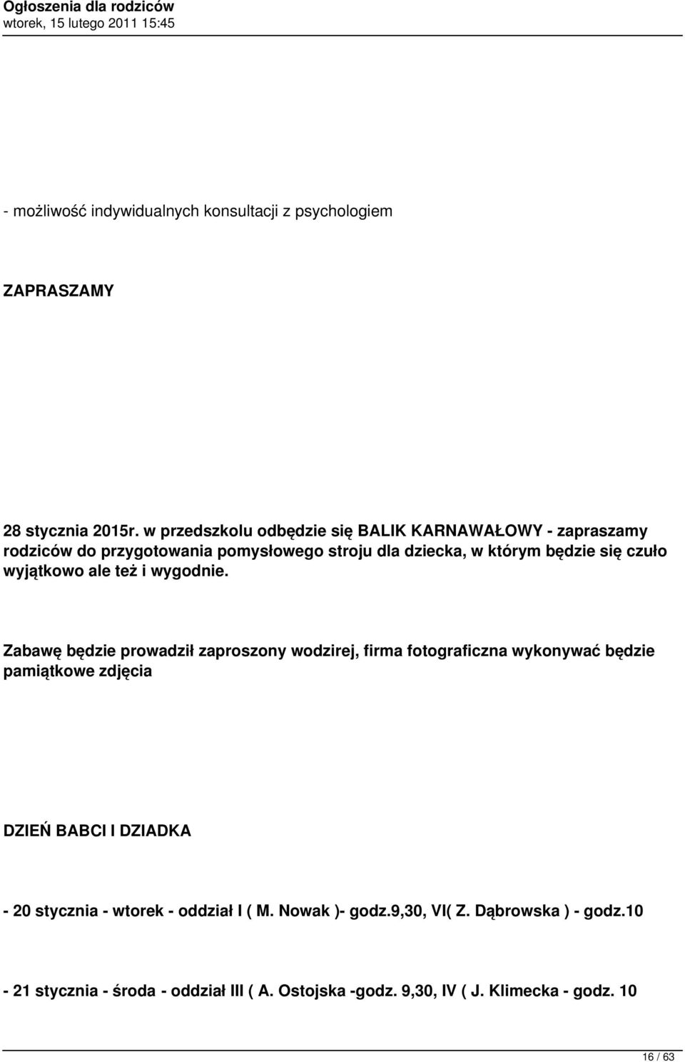 czuło wyjątkowo ale też i wygodnie.