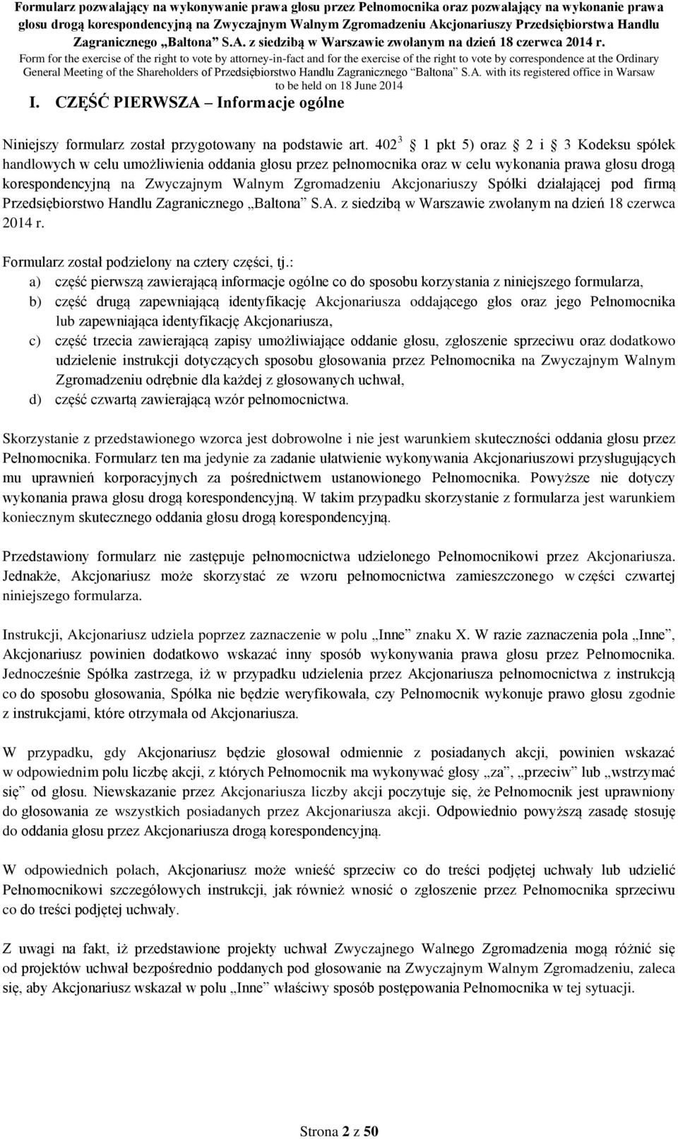 Akcjonariuszy Spółki działającej pod firmą Przedsiębiorstwo Handlu Zagranicznego Baltona S.A. z siedzibą w Warszawie zwołanym na dzień 18 czerwca 2014 r.