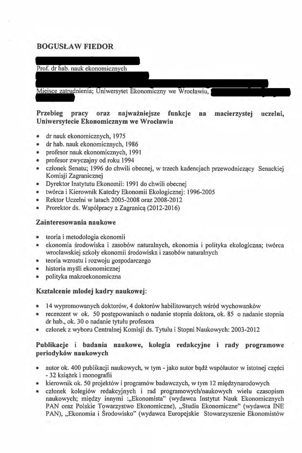 Wroclawiu dr nauk ekonomicznych, 1975 dr hab.