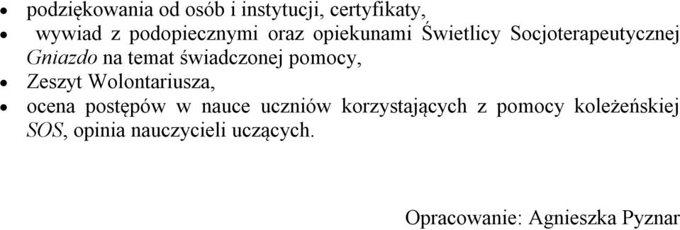 pomocy, Zeszyt Wolontariusza, ocena postępów w nauce uczniów korzystających