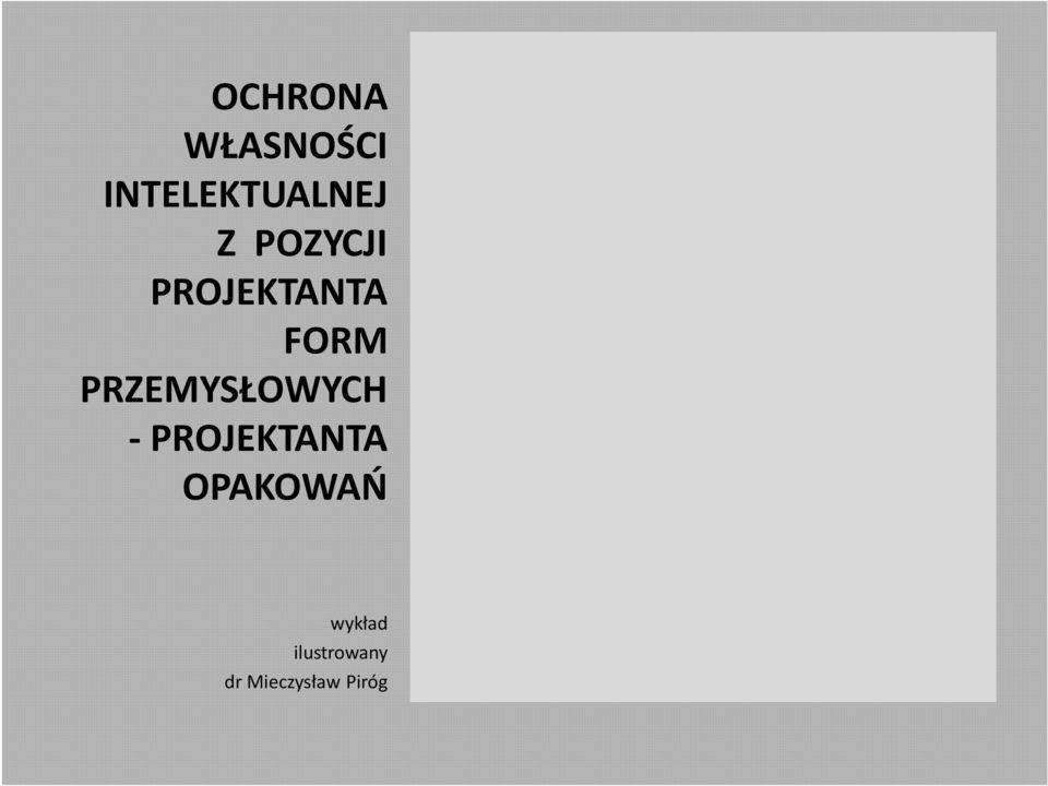 PRZEMYSŁOWYCH - PROJEKTANTA