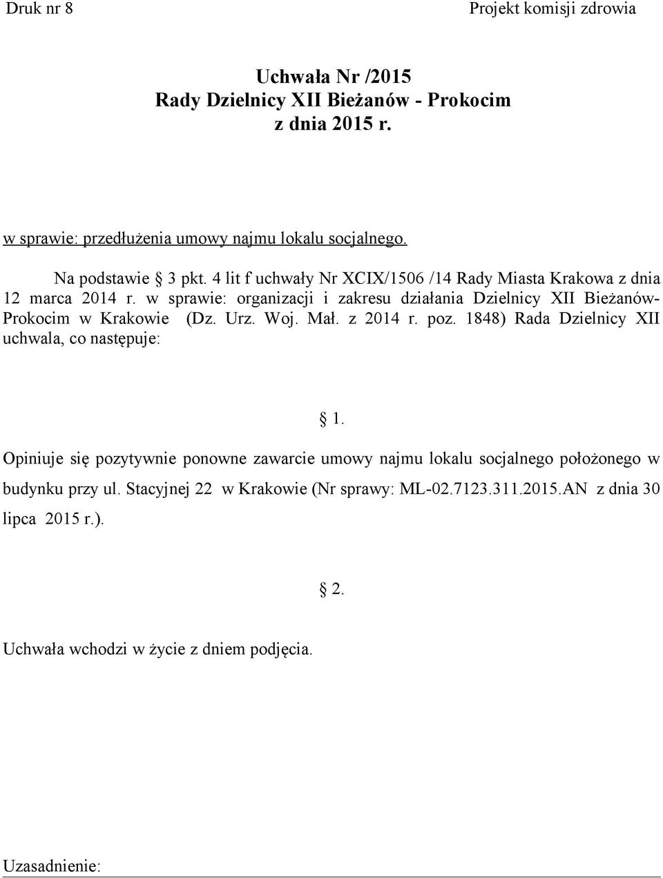 w sprawie: organizacji i zakresu działania Dzielnicy XII Bieżanów- Prokocim w Krakowie (Dz. Urz. Woj. Mał. z 2014 r. poz.