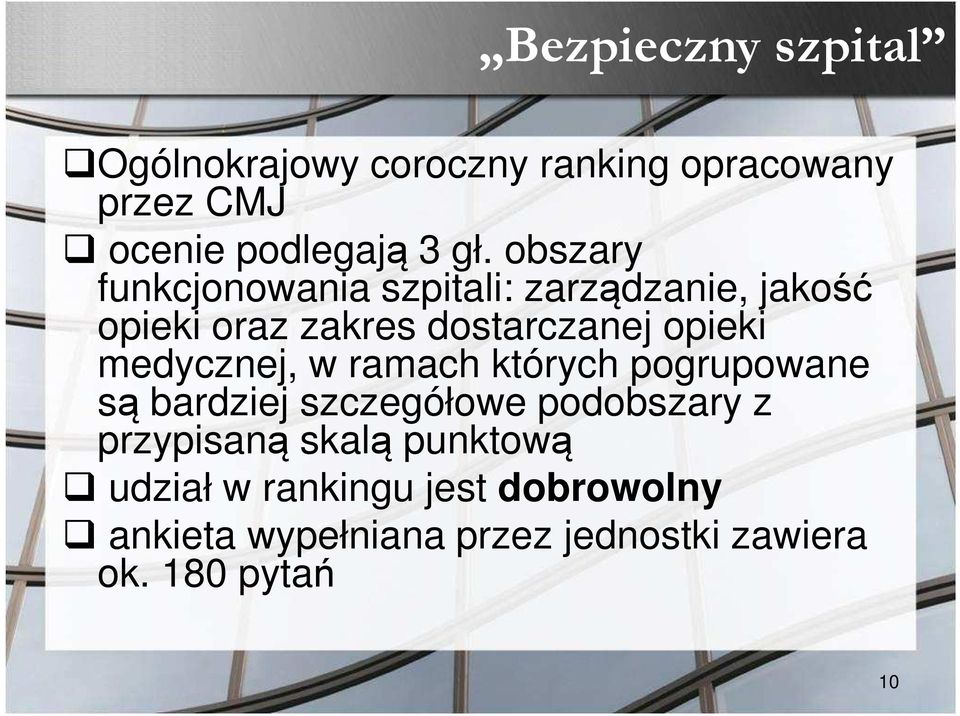 medycznej, w ramach których pogrupowane są bardziej szczegółowe podobszary z przypisaną skalą