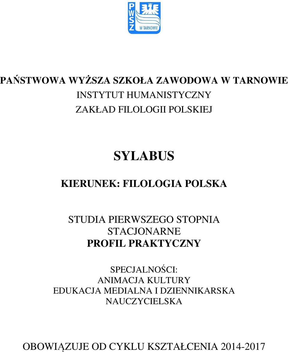 STOPNIA STACJONARNE PROFIL PRAKTYCZNY SPECJALNOŚCI: ANIMACJA KULTURY