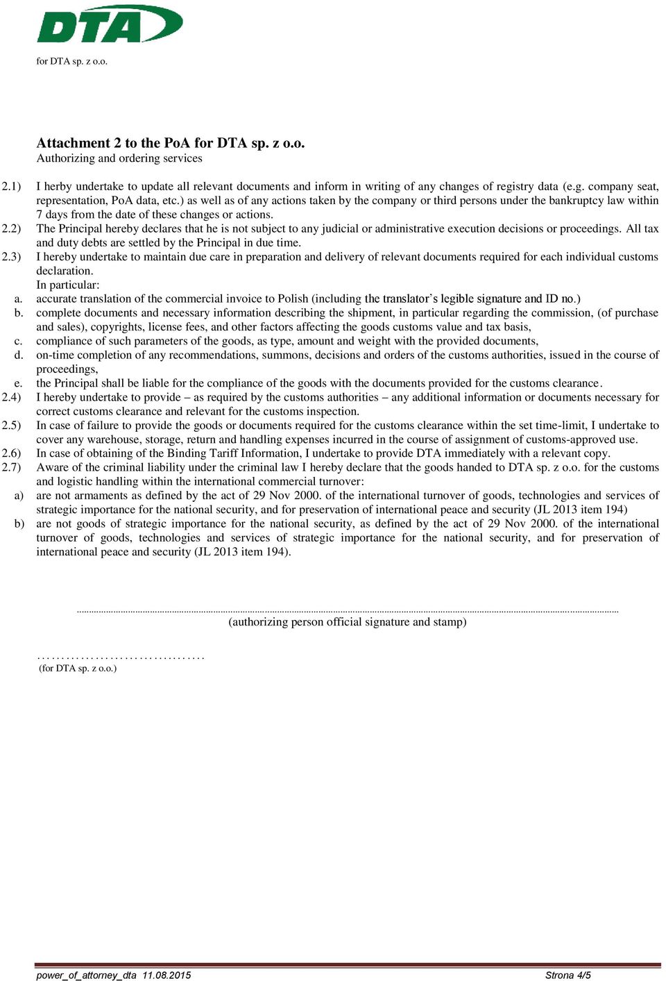 ) as well as of any actions taken by the company or third persons under the bankruptcy law within 7 days from the date of these changes or actions. 2.