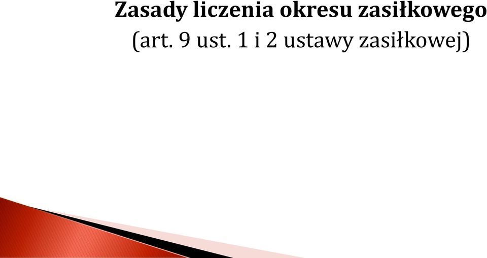 zasiłkowego (art.