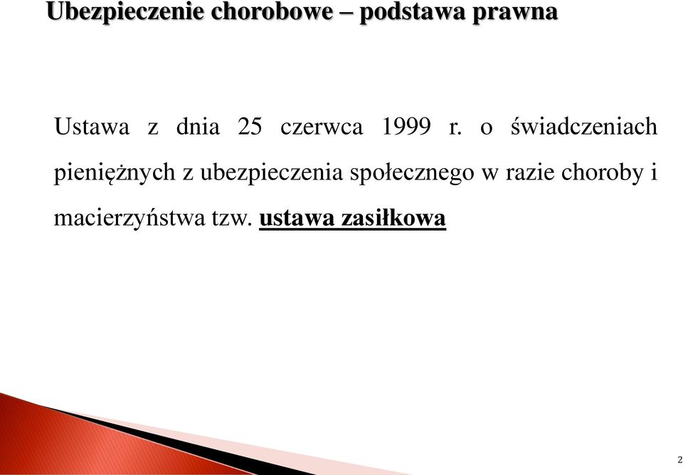 o świadczeniach pieniężnych z ubezpieczenia