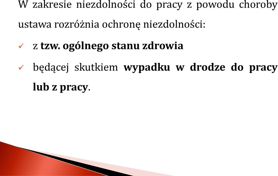 niezdolności: z tzw.