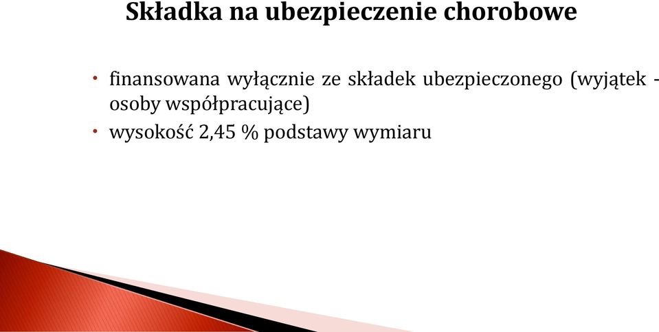 ubezpieczonego (wyjątek - osoby