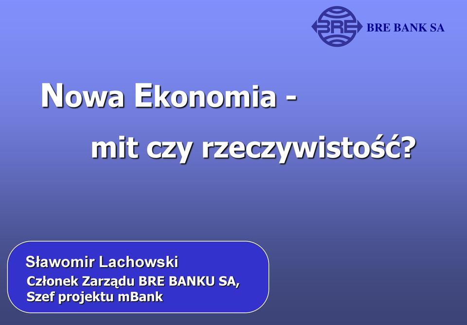 Sławomir Lachowski Członek