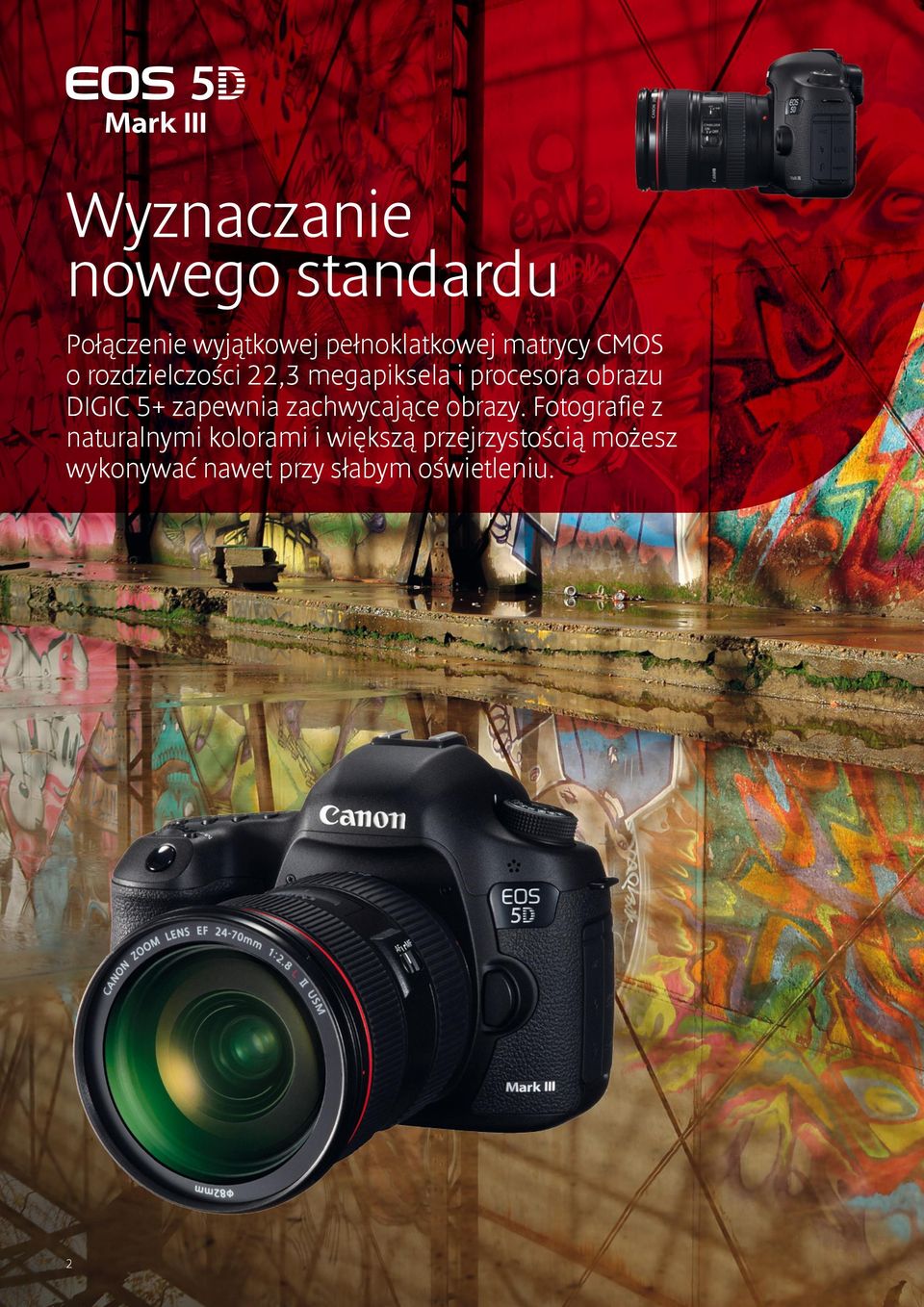 DIGIC 5+ zapewnia zachwycające obrazy.