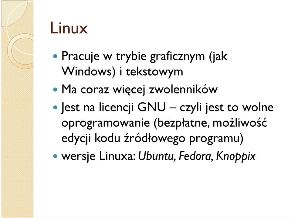 licencji GNU czyli jest to wolne oprogramowanie (bezpłatne, możliwość