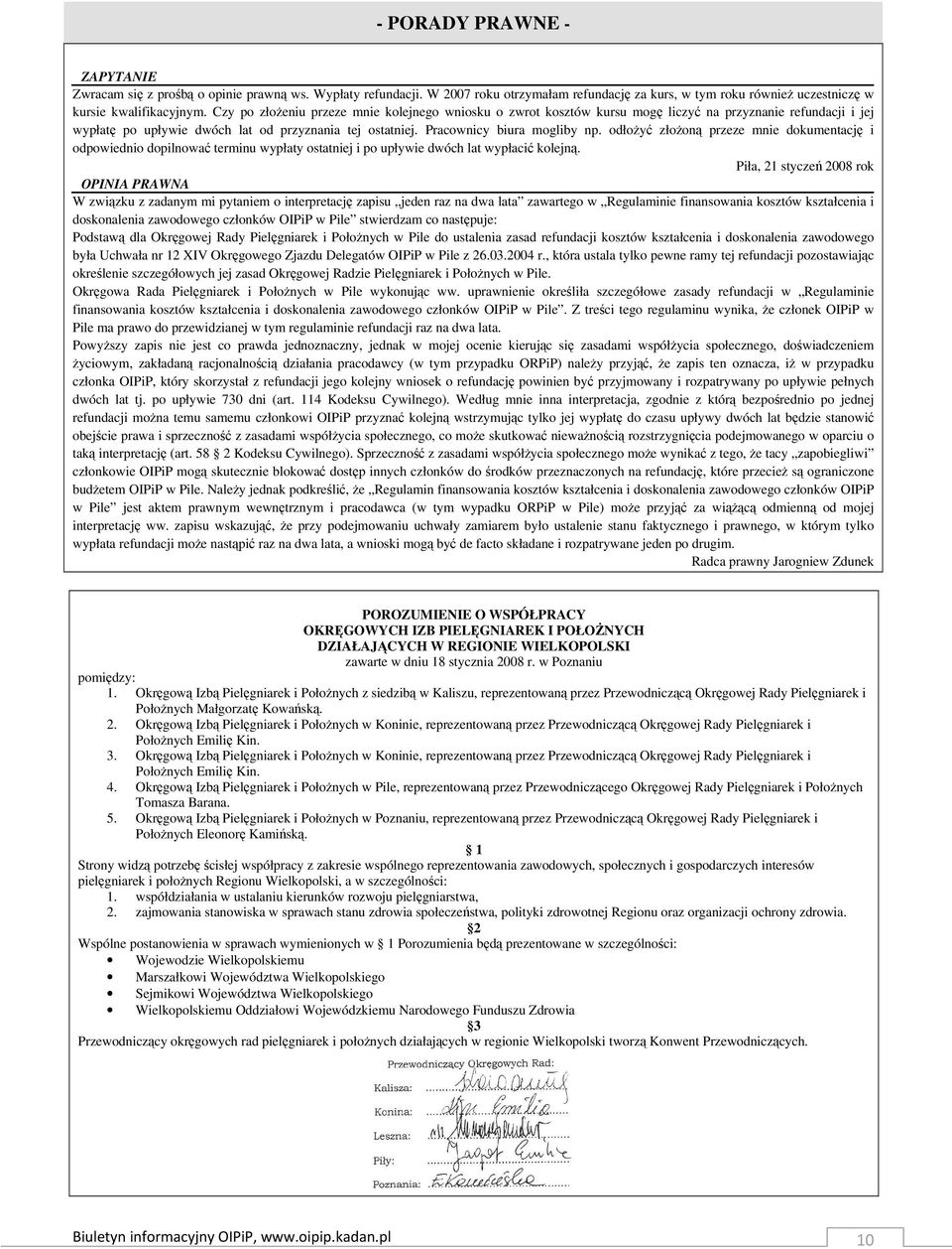 odłoŝyć złoŝoną przeze mnie dokumentację i odpowiednio dopilnować terminu wypłaty ostatniej i po upływie dwóch lat wypłacić kolejną.