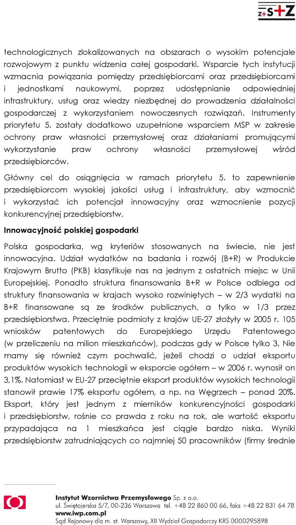 do prowadzenia działalności gospodarczej z wykorzystaniem nowoczesnych rozwiązań. Instrumenty priorytetu 5.