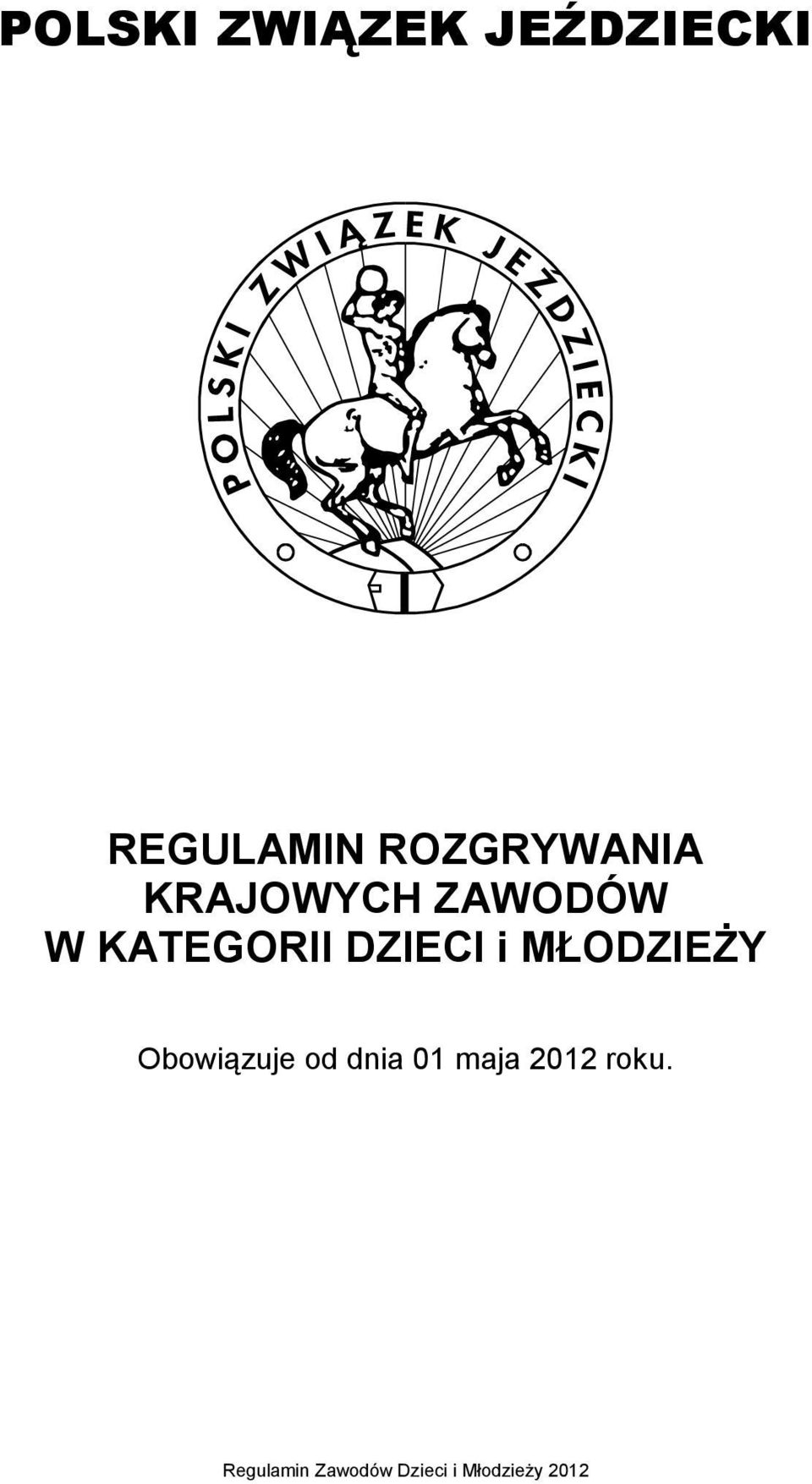 ZAWODÓW W KATEGORII DZIECI i