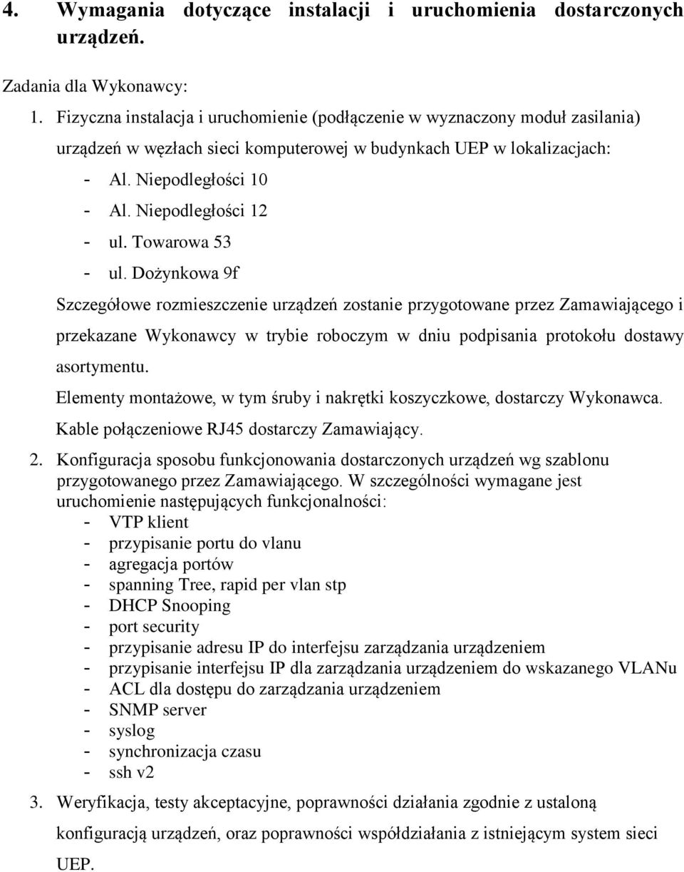 Niepodległości 12 - ul. Towarowa 53 - ul.