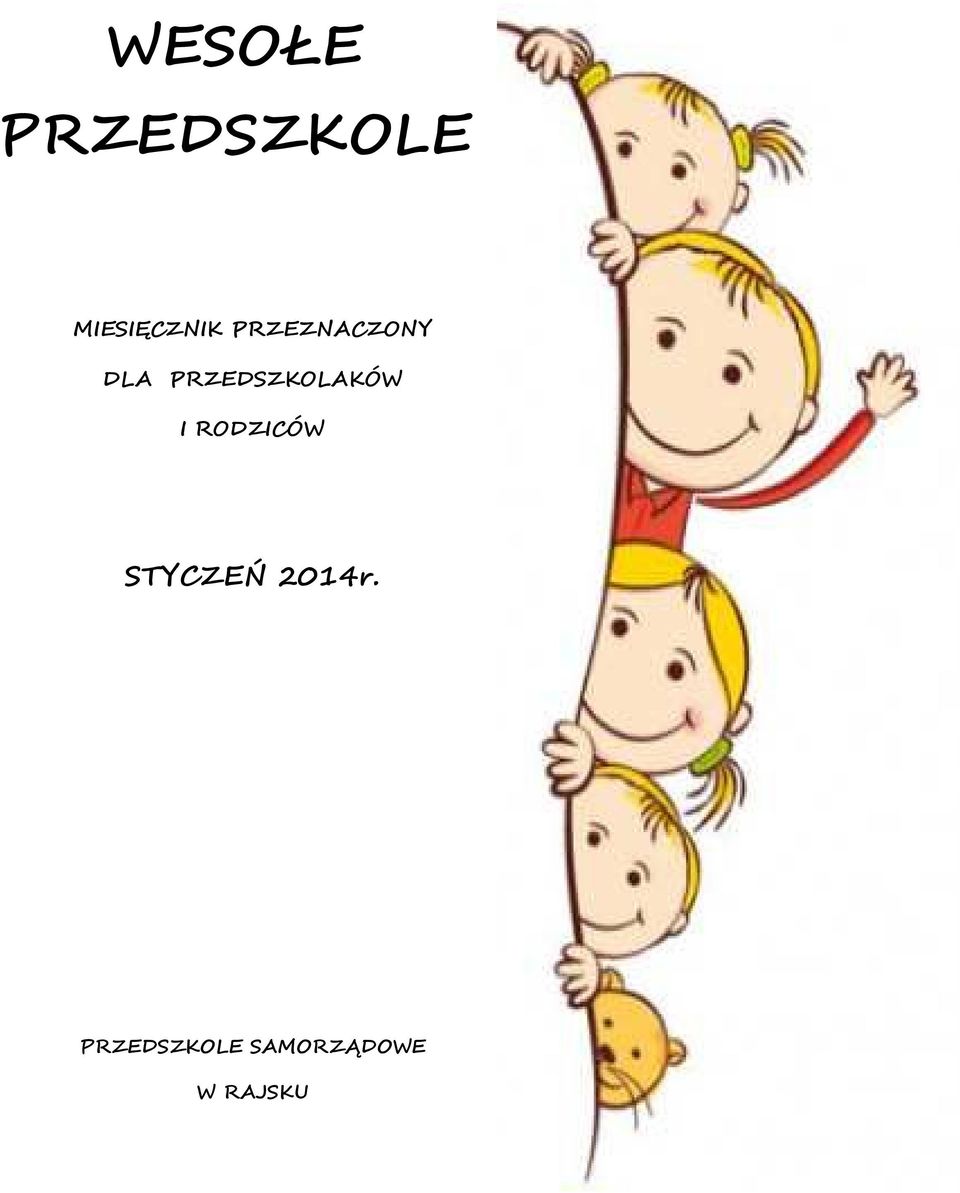 PRZEDSZKOLAKÓW I RODZICÓW