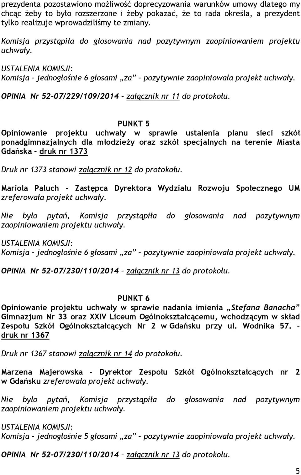 OPINIA Nr 52-07/229/109/2014 załącznik nr 11 do protokołu.