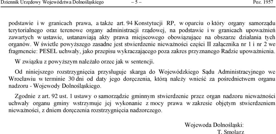 miejscowego obowiązujące na obszarze działania tych organów.