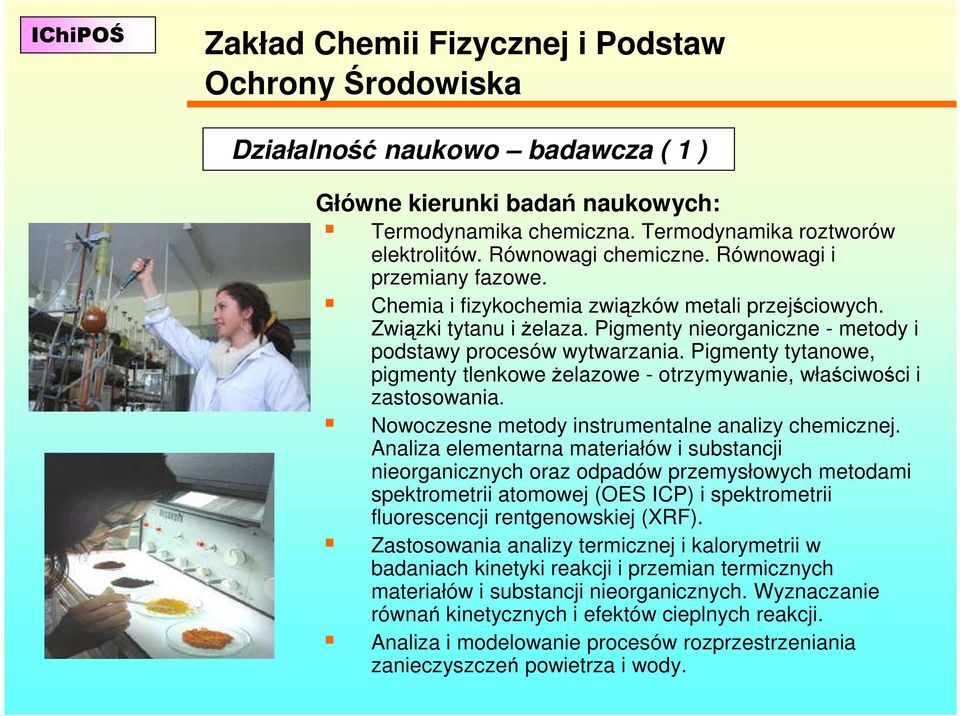 Pigmenty tytanowe, pigmenty tlenkowe Ŝelazowe - otrzymywanie, właściwości i zastosowania. Nowoczesne metody instrumentalne analizy chemicznej.
