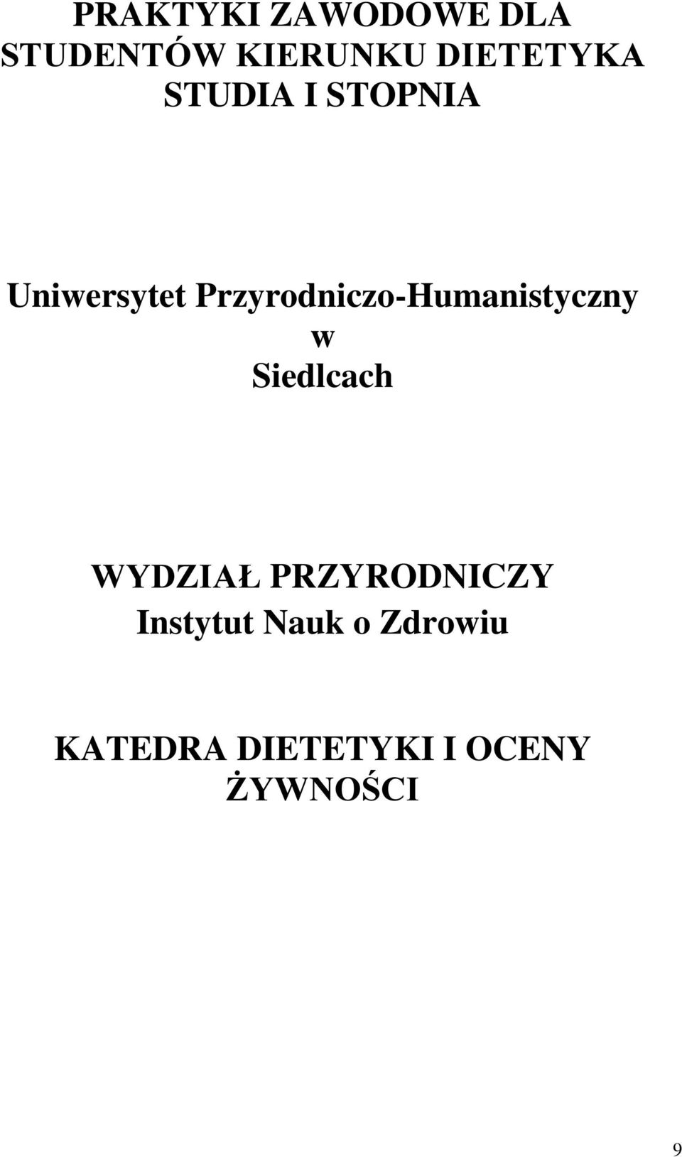 Przyrodniczo-Humanistyczny w Siedlcach WYDZIAŁ