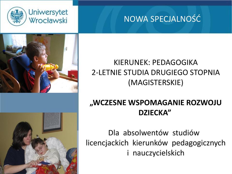 WSPOMAGANIE ROZWOJU DZIECKA Dla absolwentów