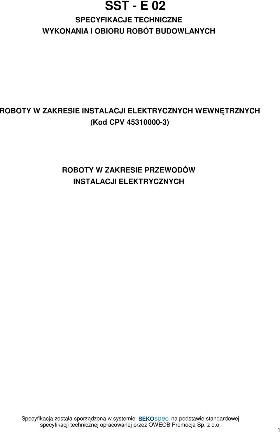 INSTALACJI ELEKTRYCZNYCH WEWNĘTRZNYCH (Kod CPV