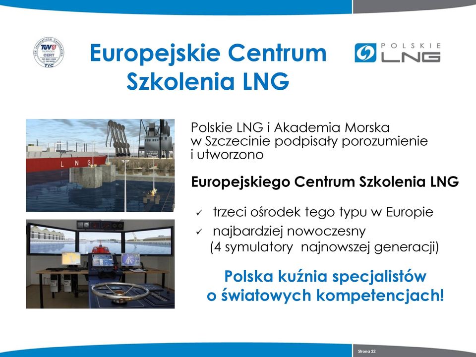 trzeci ośrodek tego typu w Europie najbardziej nowoczesny (4 symulatory