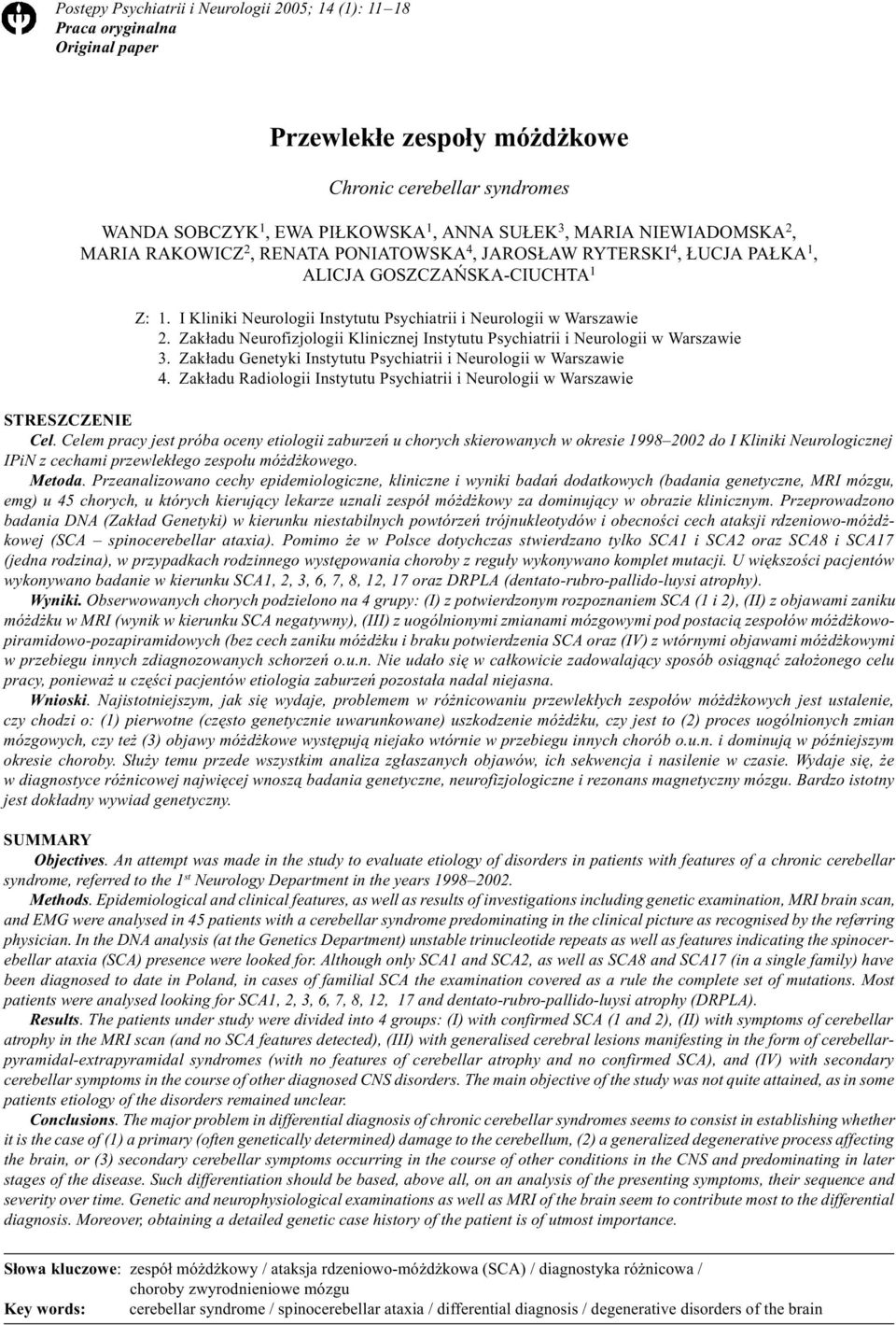 Zak³adu Neurofizjologii Klinicznej Instytutu Psychiatrii i Neurologii w Warszawie 3. Zak³adu Genetyki Instytutu Psychiatrii i Neurologii w Warszawie 4.