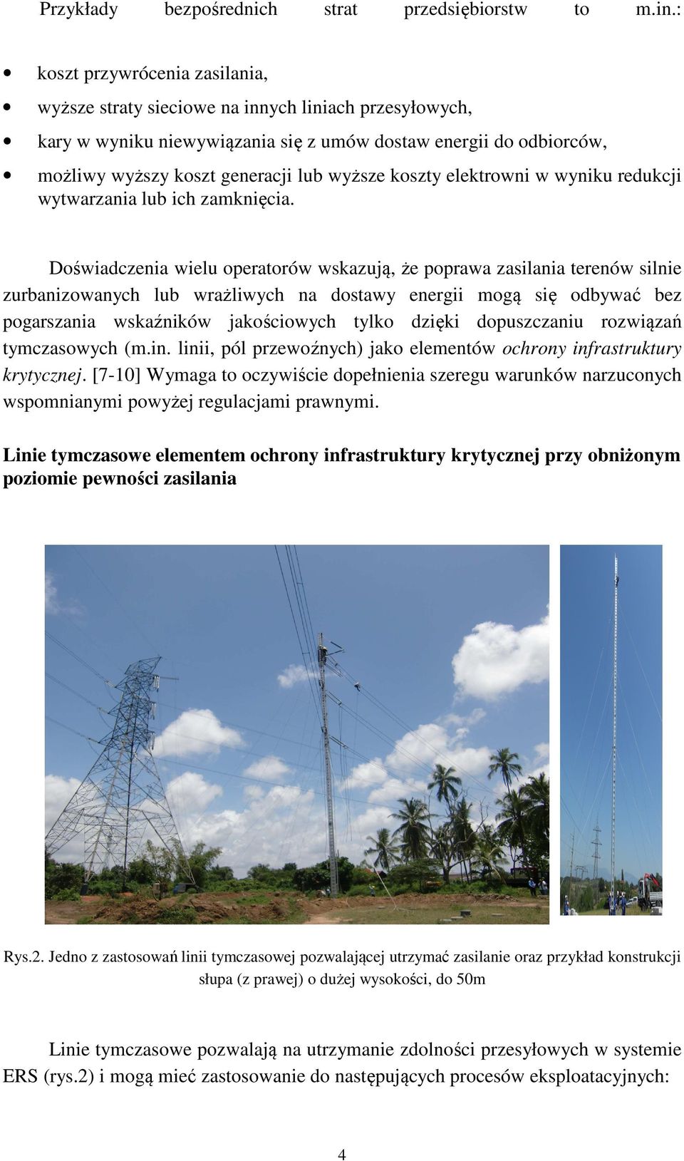 koszty elektrowni w wyniku redukcji wytwarzania lub ich zamknięcia.